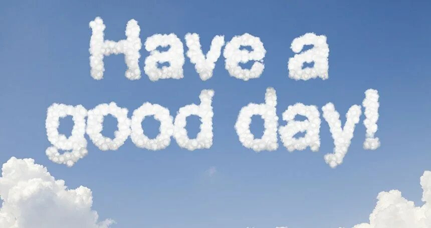 Having good time перевод на русский. Have a good Day картинки. Good Day фото. Баннер have a good Day. Good Day for you картинки.