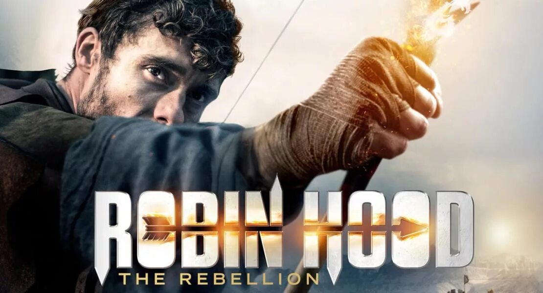 Фильм Робин Гуд восстание. Робин Гуд фильм 2018. Robin Hood: the Rebellion 2018. Робин Гуд: восстание фильм 2018 кадры. Робин гуд восстание 2018