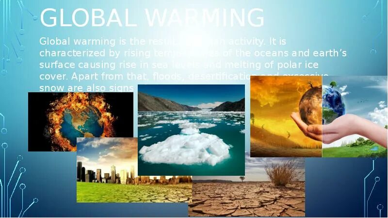 Environmental problems презентация. Global warming issue. Causes and effects of global warming. Изменение климата земли глазами ребенка. Global warming презентация.