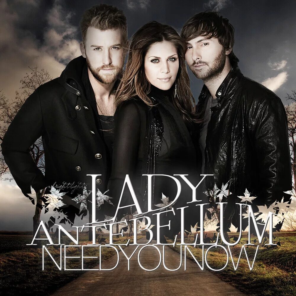 I need you now песня. Lady antebellum. lady antebellum need you. lady antebellum 2010 need you now. lady antebellum-need you now обложка.