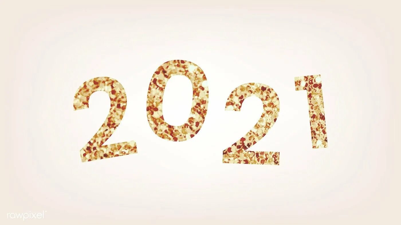 2021 Надпись. 2021 Красивая надпись. Картинка 2021. Красивые картинки 2021.