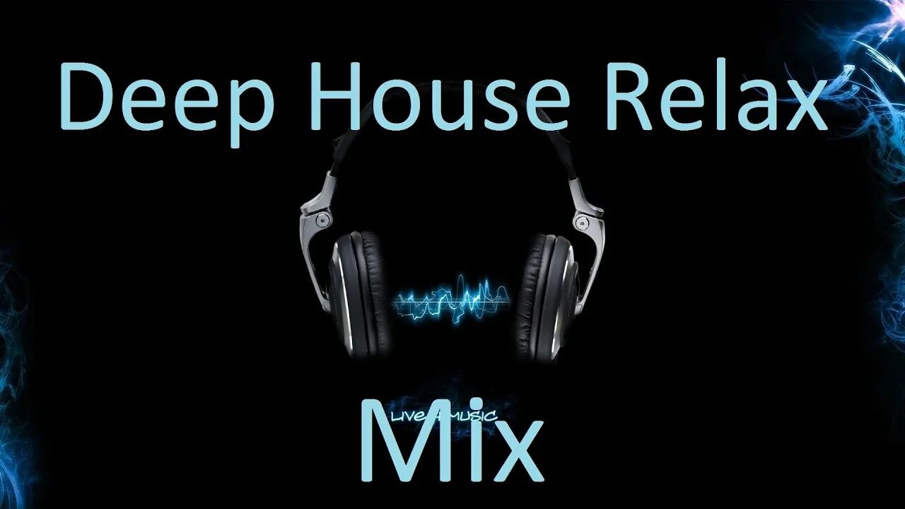Relaxing deep house music. Дип Хаус релакс. РЕЛАКСАТИОН Ареа. Best Music Relax блоггер. Relax для ВК.