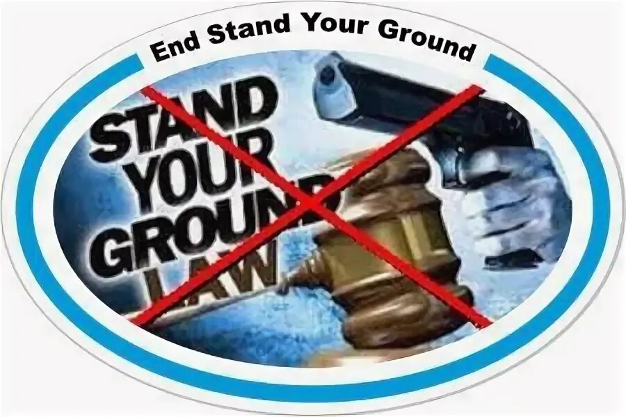 Stand to the end. Stand your ground law.