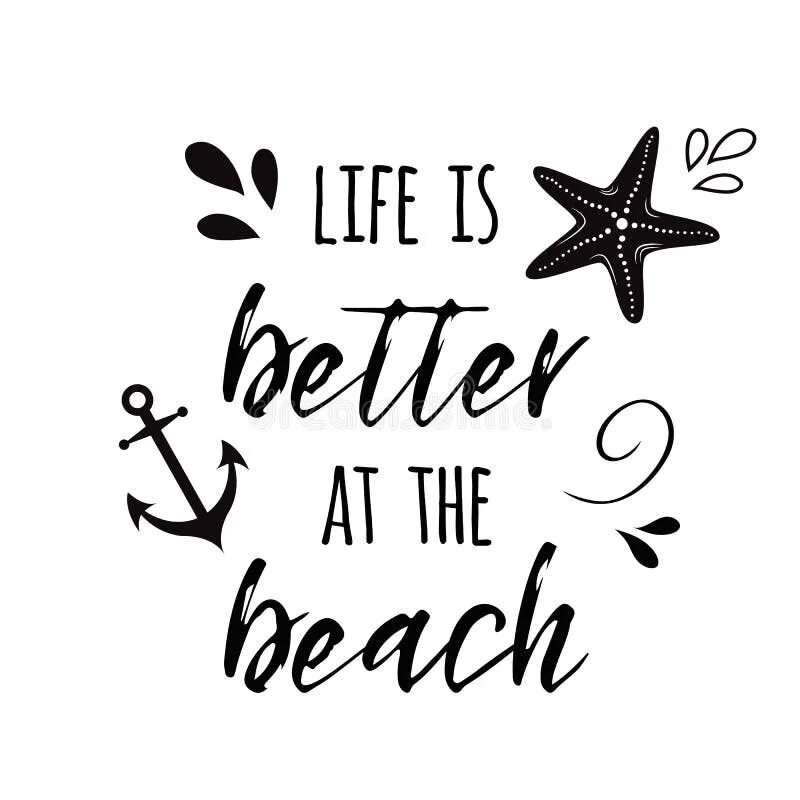 Life is a beach. Life is a beach