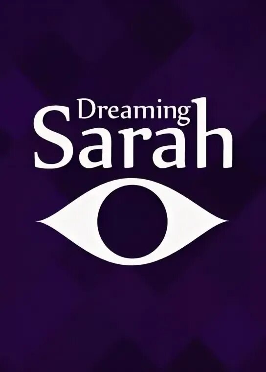 Sarah games. Dreaming Sarah значок стим. Dreaming Sarah аватар. Dreaming Sarah лого. Dreaming Sarah Eye.