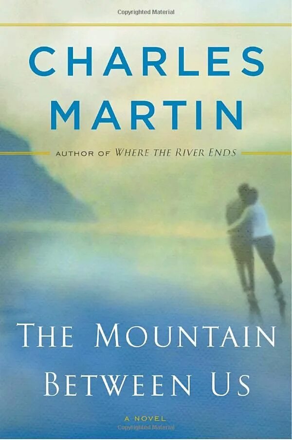 Between us christian. Charles Martin Mountains between us. Charles Martin book Mountains between us. Между нами горы книга.