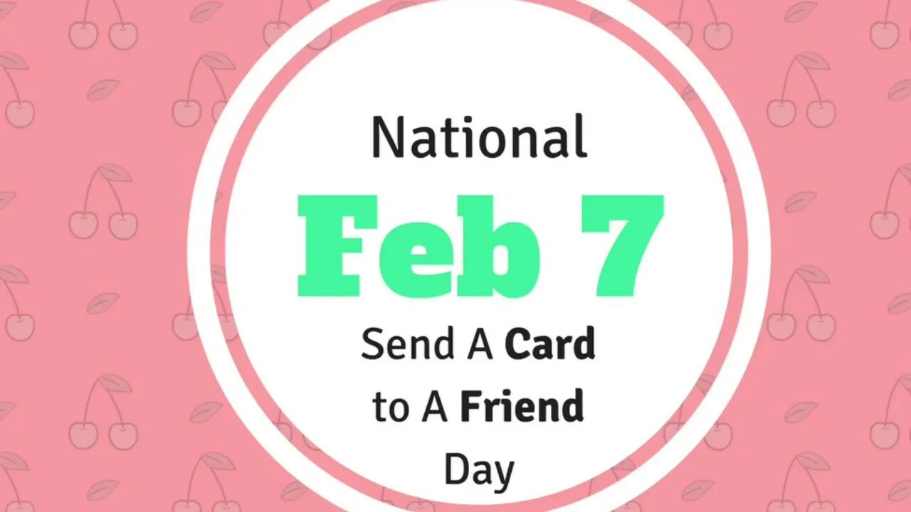 Send a card. National send a card to a friend day.