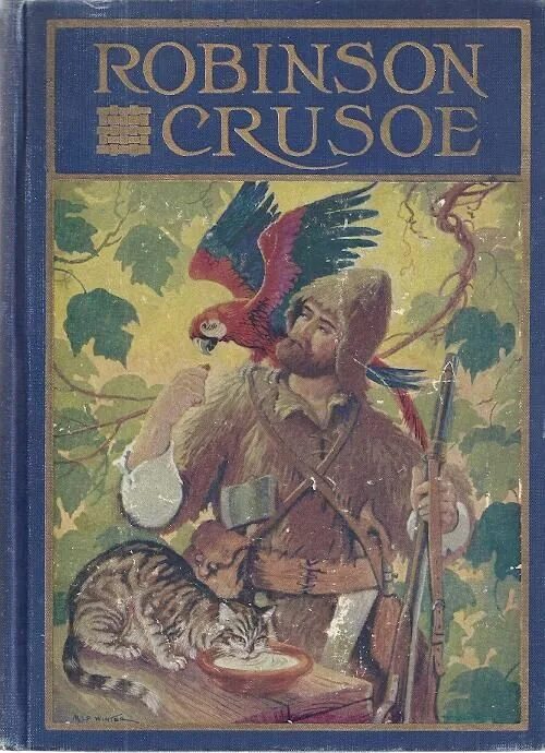 Robinson Crusoe by Daniel Defoe. Robinson Crusoe book. Robinson Crusoe book Cover.