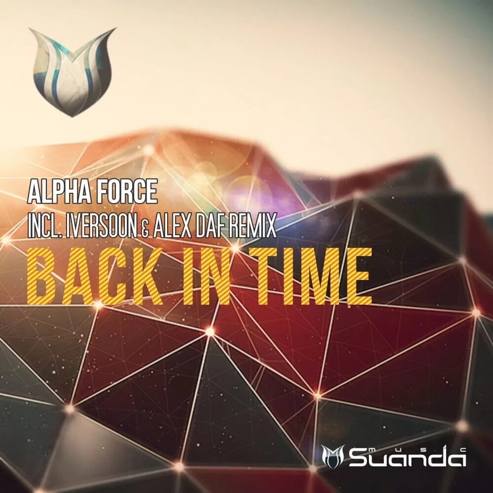 Alpha Force. Back in time. Back Force. Alpha исполнитель. Backing force