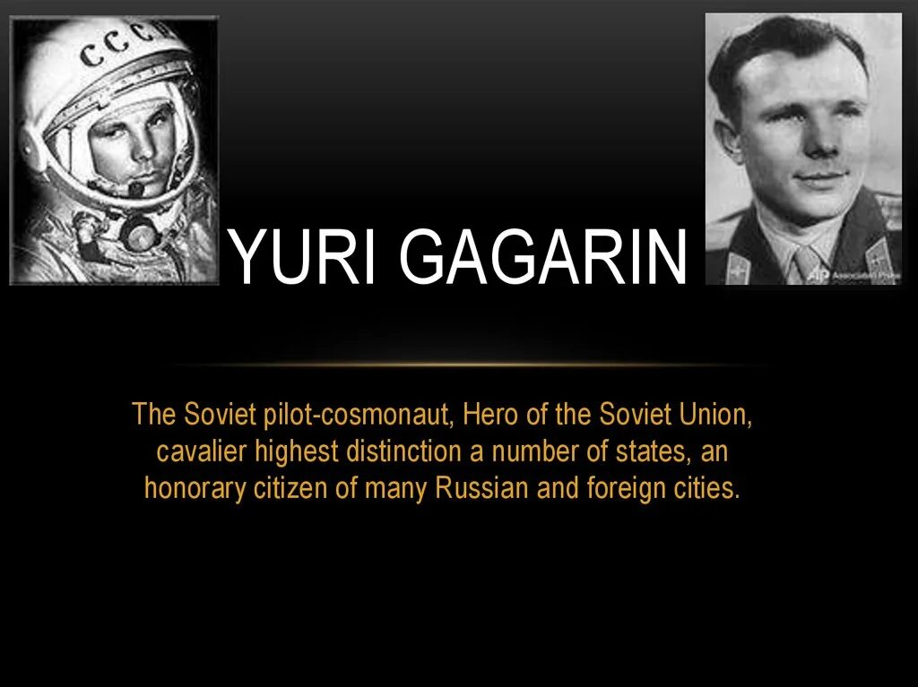 Гагарин на английском кратко. Юрия Гагарина на английском языке. Гагарин презентация по английскому. Гагарин биография на английском языке.