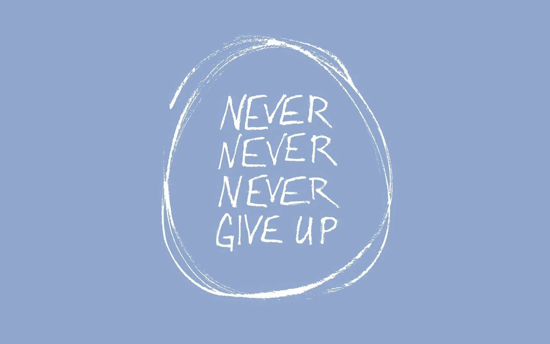 Never live up. Мотивационные обои на рабочий стол. Обои на рабочий стол не сдавайся. Never give up обои. Мотивирующие обои на телефон.