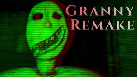 Ремейк granny