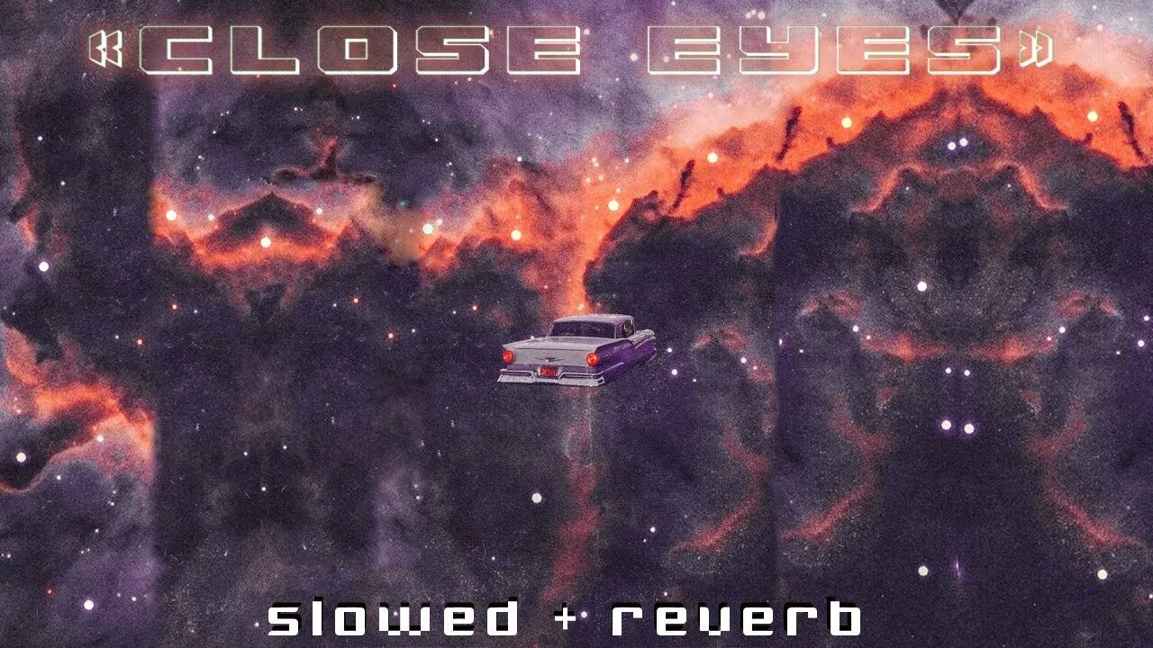 Closer slowed reverb. Close Eyes DVRST Slowed Reverb. ФОНК DVRST close Eyes. Close Eyes DVRST обложка. Dream Space DVRST обложка.