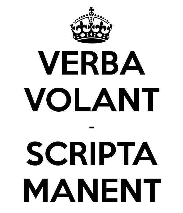 Verba volant scripta manent. Verba volant scripta manent тату. verba volant scripta manent перевод. латынь verba volant. верба волант скрипта манент.