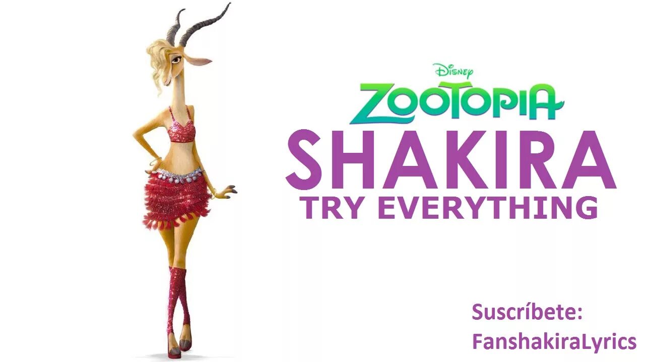 Shakira everything. Try everything Shakira. Try everything. Shakira - try everything (OST zootopia).