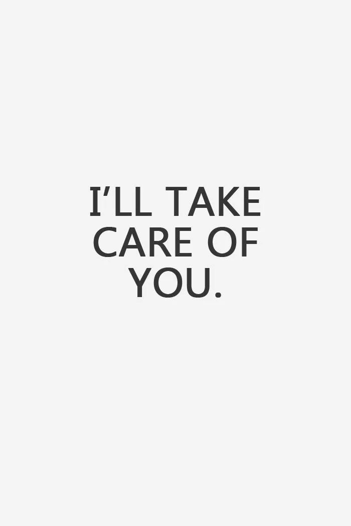 I got it taken care of. Taking care of yourself. Идеальное здоровье. Take care of your employees. I wish you be healthy.