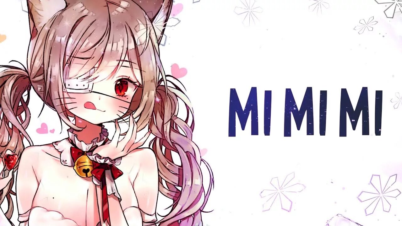 Ми ми ли са. Mi mi mi Nightcore. Nightcore мимими.