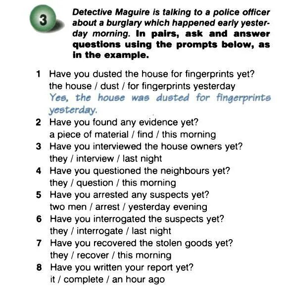 Use the prompts to ask. In pairs ask and answer the questions. in pairs ask and answer the questions using the prompts in the table 6 вопросов. have you dusted the house for fingerprints yet. in pairs ask and answer questions about the time 5 класс.