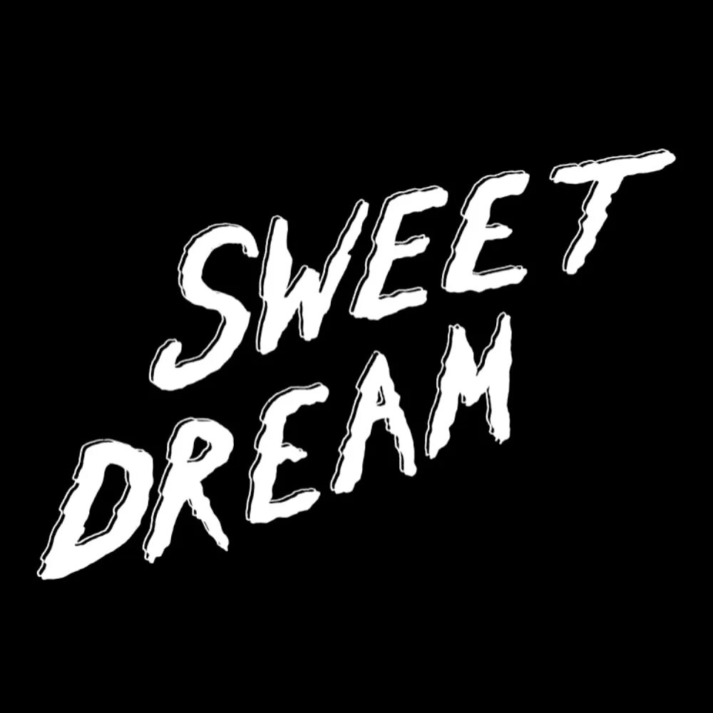 Sweet dreams alperen. Sweet Dream. Sweet Streams. Sweet надпись. Sweet Dreams надпись.