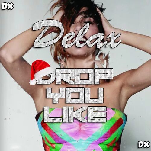 Delax. You Drop. Don't Fight the Music 黒魔. Big Drop Drops you. Лайк mp3