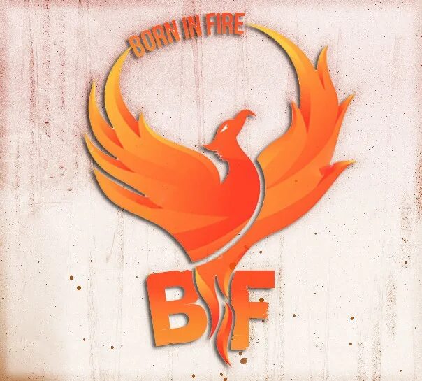 Born of fire. Born of fire. Born in fire. Fire team harmony. Born in fire.