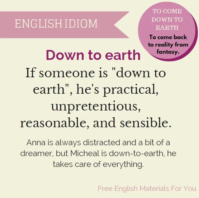 To be down meaning. To come down to Earth идиома. Down to Earth идиома. To come down to Earth идиомы. Английские идиомы to come down to Earth.