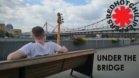 Under the bridge