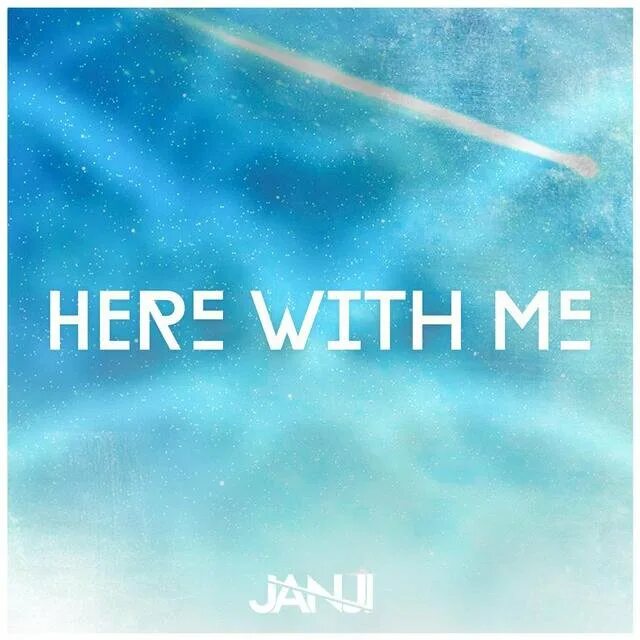 Can you here with me. Here with me. janjimusic. with me. песня here with me.