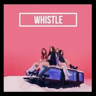 Whistle blackpink