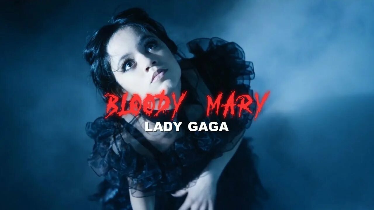 Wednesday Addams | Bloody Mary - Lady Gaga. Lady Gaga Wednesday Addams. Леди гага блади