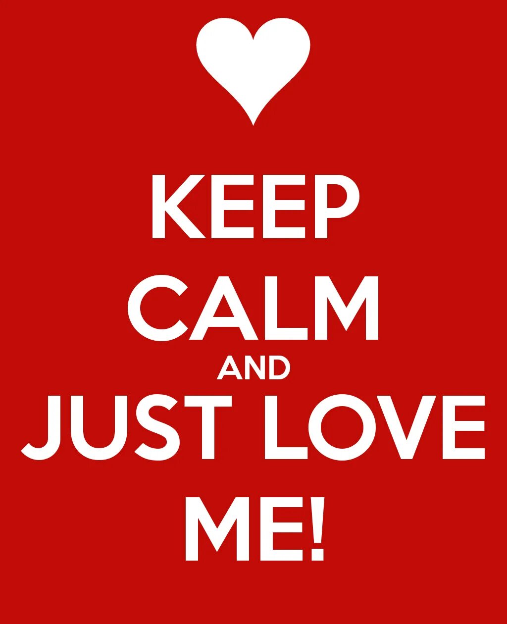 Just Love me. I Love me. Calm Love. E+M Love. You can just love me