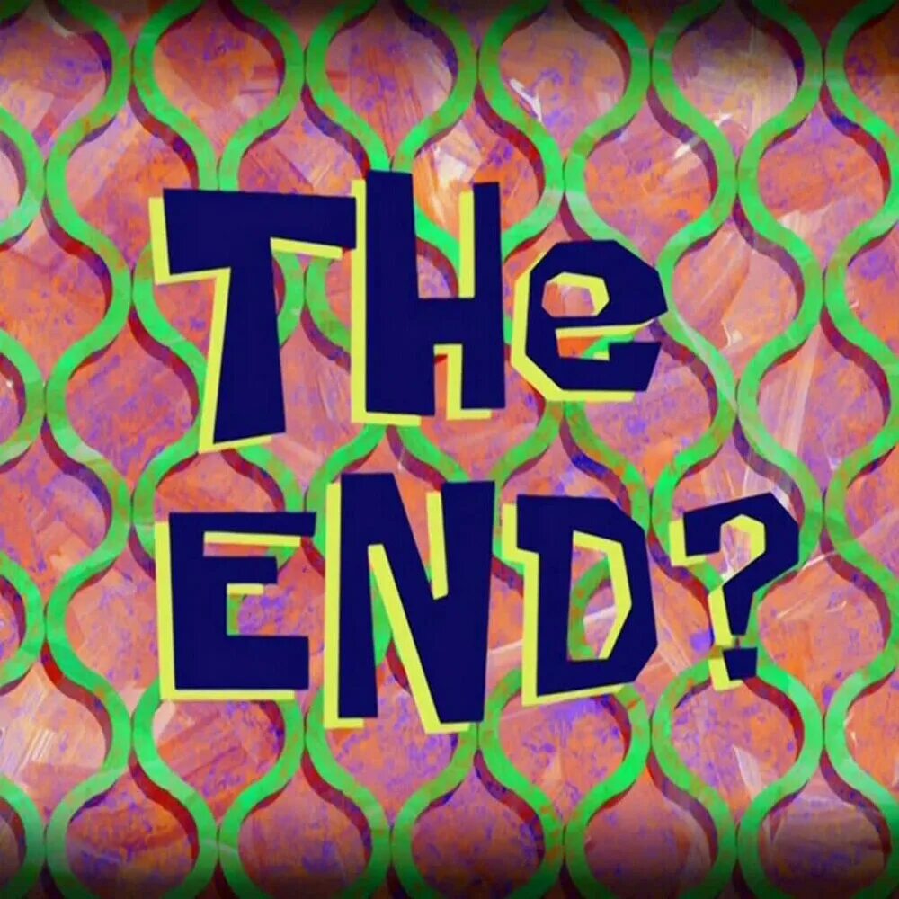 The end смешной. The end Spongebob. The end мекм. Мем. Votv the end