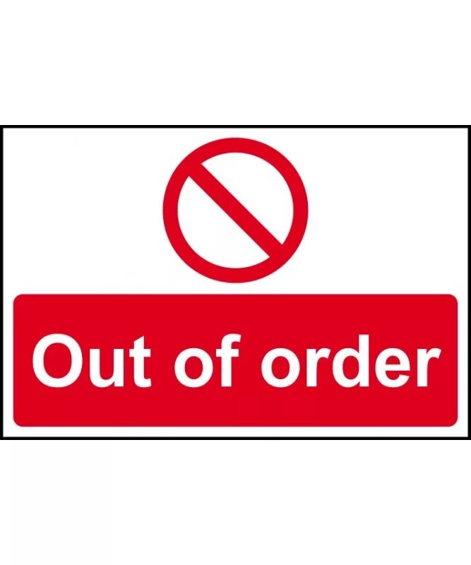 Order signs. Out of order. Out of order sign. Sorry out of order. Out of order meaning.