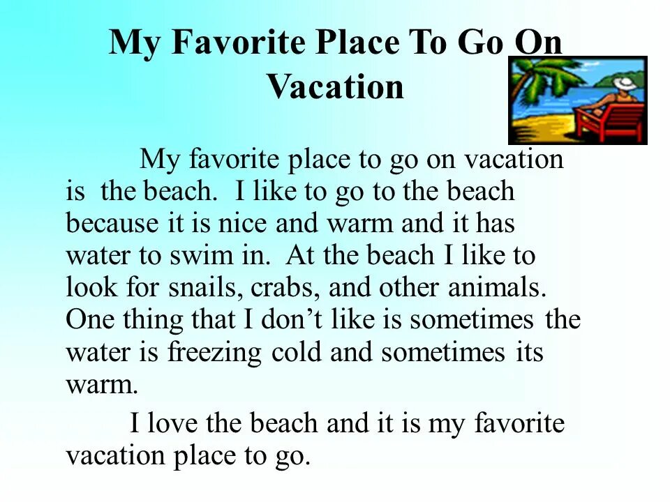 Text about holidays. My favourite place сочинение. Сочинение на тему 'my favourite place. My favourite place 3 класс. Английский язык тема каникулы.