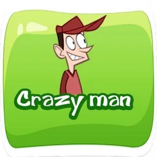 Crazy man