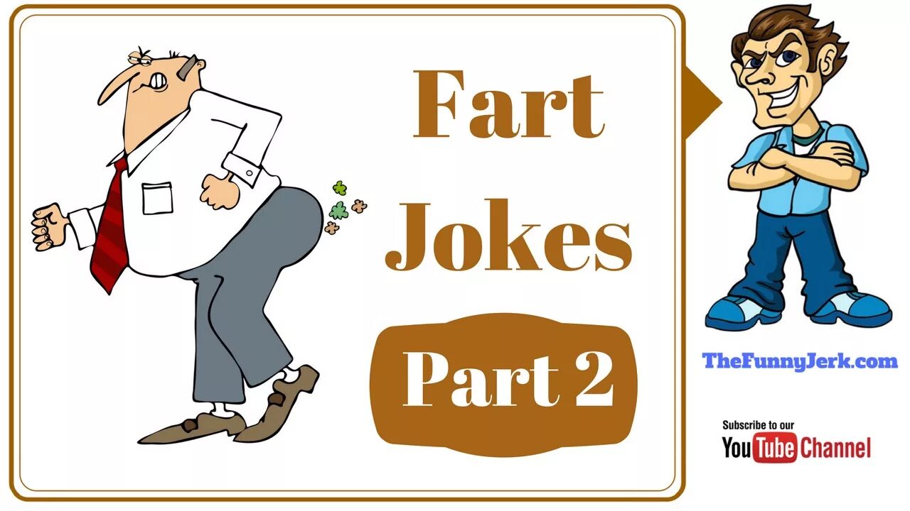 Fart jokes. Best jokes. Словарь fart. Good joke. Joke best 2