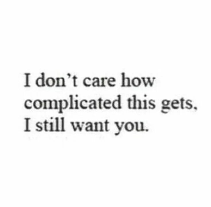 I don t care how. Still want you. and i still want you н. i still want you обложка. don&#039;t care still don&#039;t care.