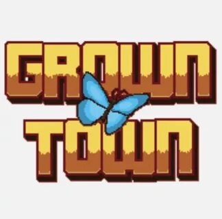 Grown town