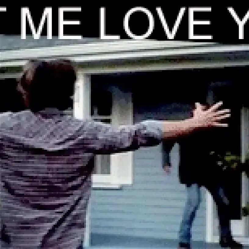 Let me protect you. Let me in gif.