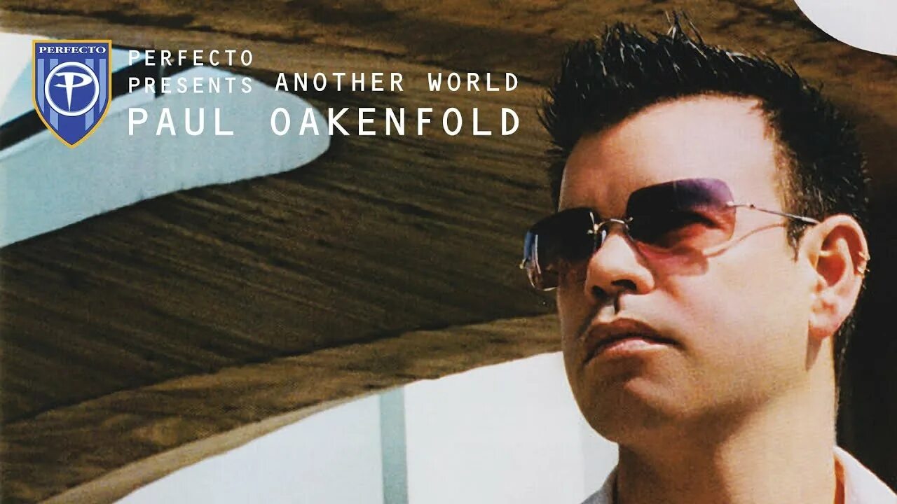 Another present. Paul Oakenfold another World. Perfecto presents another World. Пол Окенфолд клипы. Пол Окенфолд 2000.