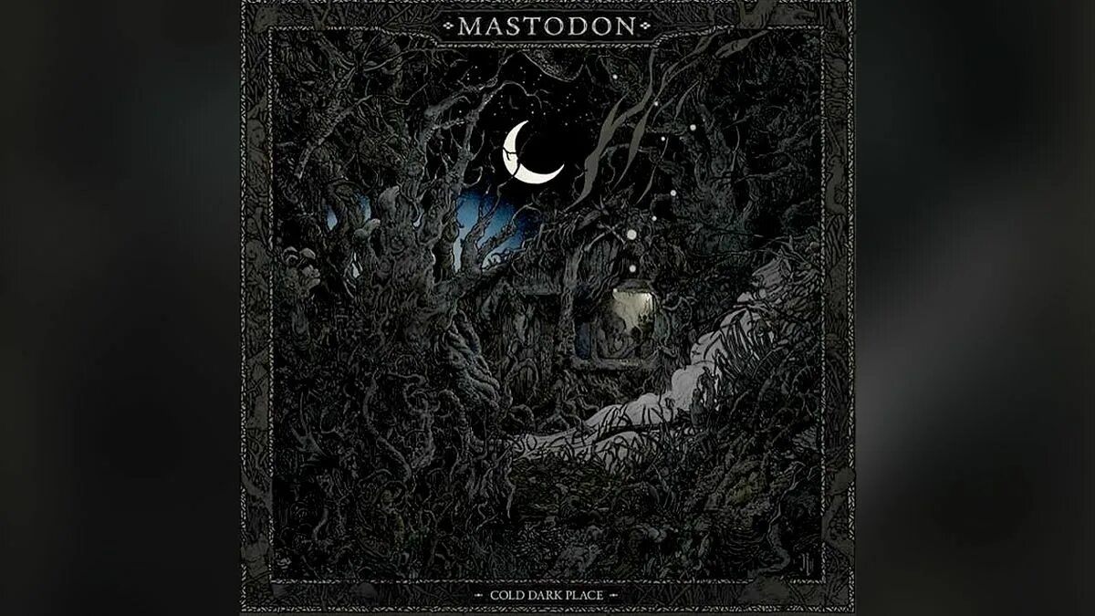 Mastodon Cold Dark place. Mastodon Cold Dark place обложка. Mastodon albums. Мастодонт группа обложки альбомов. Cold and dark