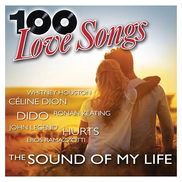 100% Love. Life Sound. The Sound of Now сборник. Love Songs - 100 Hits.