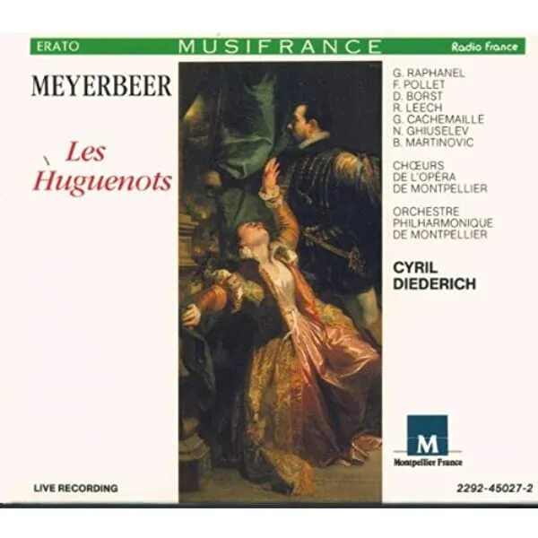 Мейербер Джакомо "гугеноты". Гугеноты опера Мейербера. Meyerbeer - les Huguenots (Corelli, Sutherland, Гяуров) - 1996. Гугеноты произведение.