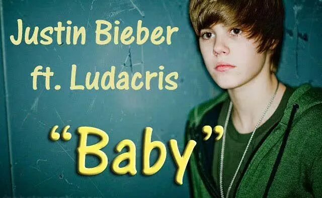 Baby justin текст. Justin Bieber Baby. Джастин Бибер 2010 бейби. Джастин Бибер бейби бейби. Ludacris и Justin Bieber.