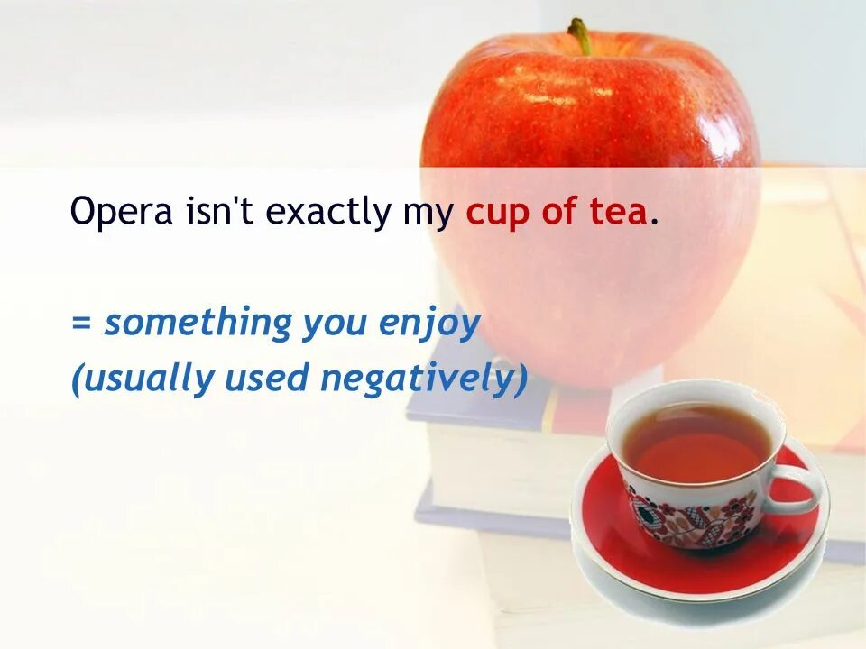 People usually enjoy learning languages. Cup of Tea идиома. One's Cup of Tea идиома. Идиомы one's Cup of Tea. My Cup of Tea идиома.