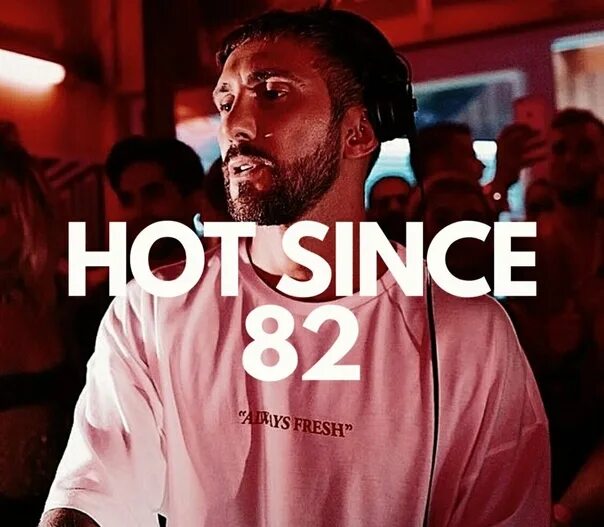 Since this is the. Hot since 82. hot since 82 биография. hot since 82 - poison. hot since 82 recovery.