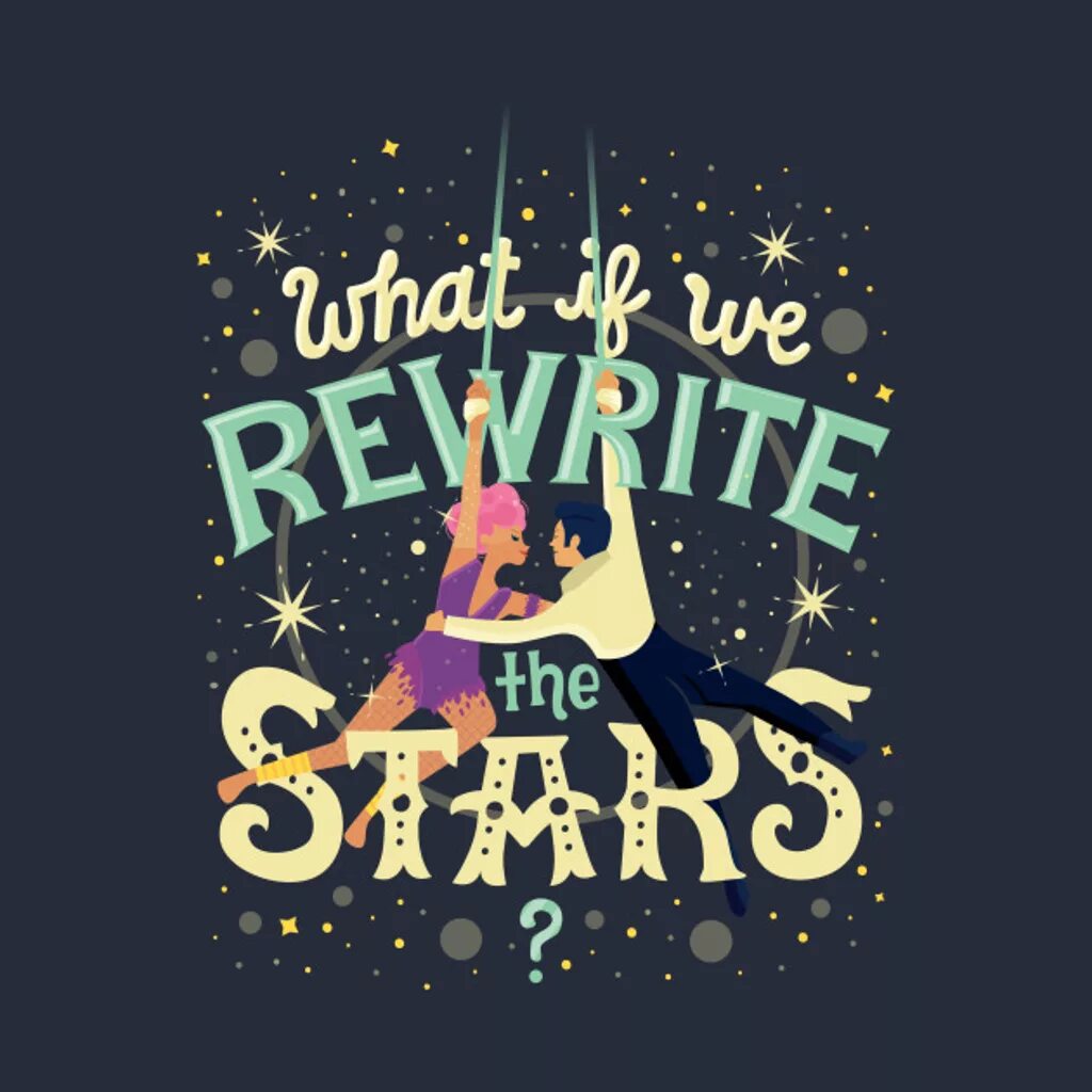 Rewrite the second. Rewrite the Stars. Rewrite the Stars зендая. The Greatest Showman - Rewrite the Stars. What if we Rewrite the Stars.