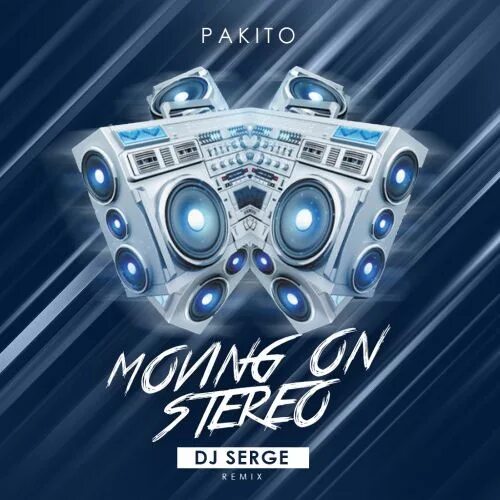 Пакито ремикс. Pakito. Pakito moving on stereo. DJ Pakito. Pakito обложка.