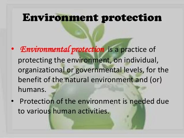 Topic environmental. Презентация на тему environment. Environment Protection презентация. Environment Protection топик. Protection of the environment текст.