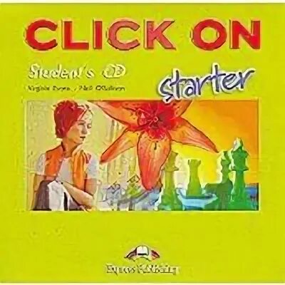 Click on students book. Click on Starter. Click on Starter Workbook ответы. Click on Starter student's book. Учебник по английскому языку click on.